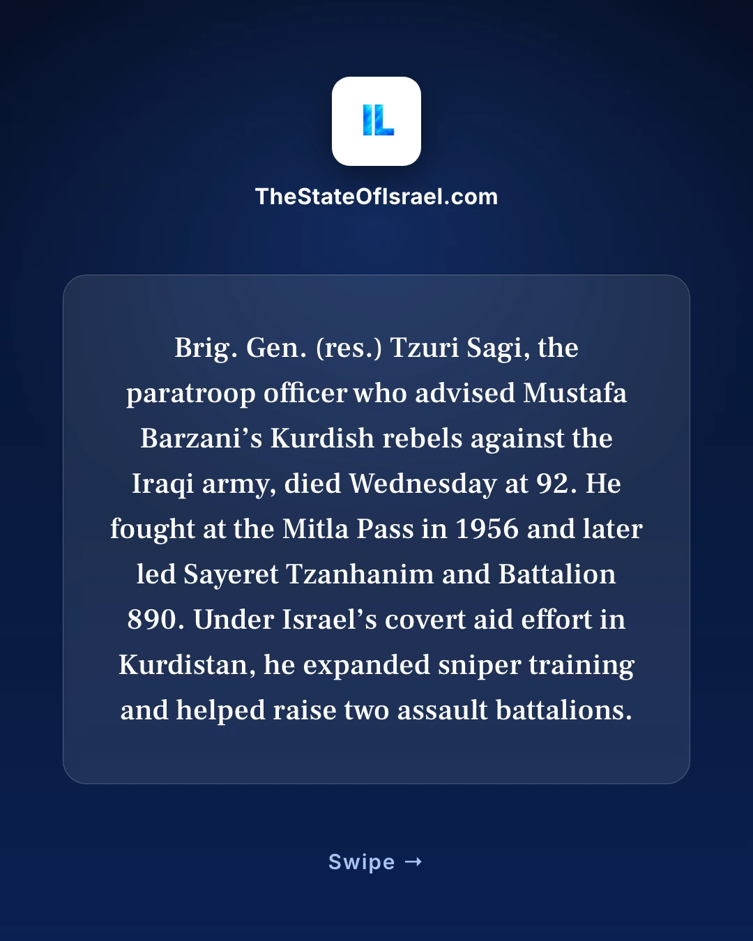 A military career in Israel and Kurdistan. A visual account of Brig. Gen. Tzuri Sagi’s military career, including the Mitla Pass battle and his work advising Kurdish forces in Iraq.