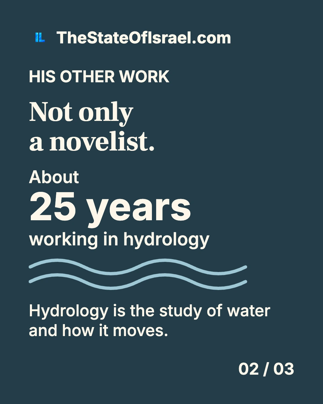 Wave lines accompany Michael’s roughly 25 years working in hydrology, with a definition of the study of water and its movement.